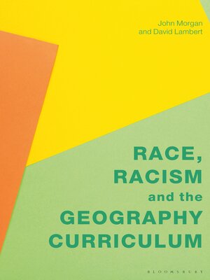 cover image of Race, Racism and the Geography Curriculum